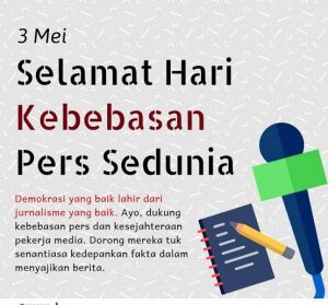 Hari Pers Sedunia bertemakan Pentingnya Informasi yang terverifikasi dan handal yang tak terbantahkan