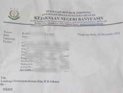 K MAKI : Surat Aneh Kejari Banyuasin ke LP Sekayu