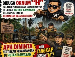Diduga Kelola Lahan Hutan Kawasan Kelompok Tani jadi Tempat Pengeboran Minyak, APH Didesak Tertibkan